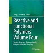 Reactive and Functional Polymers Volume Four