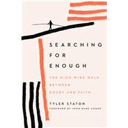Searching for Enough