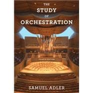 The Study of Orchestration (with Audio and Video Recordings)