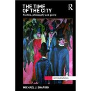 The Time of the City: Politics, philosophy and genre