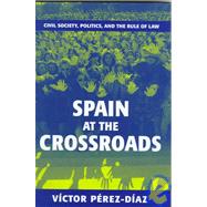 Spain at the Crossroads