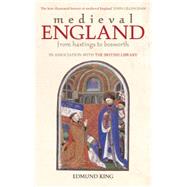 Medieval England From Hastings to Bosworth