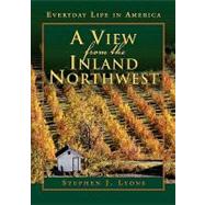 A View from the Inland Northwest; Everyday Life in America