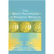The Social Psychology of Prosocial Behavior