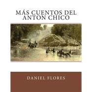 Más Cuentos Del Anton Chico