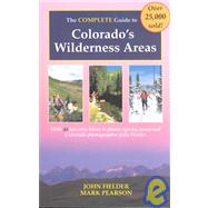 Complete Guide to Colorado's Wilderness Areas