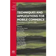 Techniques and Applications for Mobile Commerce : Proceedings of Tamoco 2009