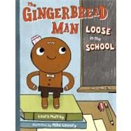 The Gingerbread Man Loose in the School