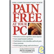 Pain Free at Your PC Using a Computer Doesn't Have to Hurt