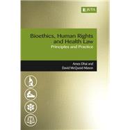 Bioethics, Human Rights & Health Law