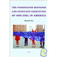 The Passionate Mistakes and Intricate Corruption of One Girl in America, new edition