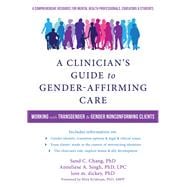 A Clinician's Guide to Gender-affirming Care