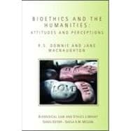 Bioethics and the Humanities: Attitudes and Perceptions