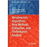 Metaheuristic Algorithms: New Methods, Evaluation, and Performance Analysis