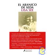 El Abanico De Seda/ the Silk Fan