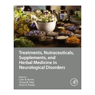 Treatments, Nutraceuticals, Supplements, and Herbal Medicine in Neurological Disorders