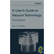 A User's Guide to Vacuum Technology