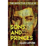 Sons and Princes The Invictus Cycle Book 3