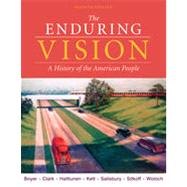 The Enduring Vision: A History of the American People, 7th Edition