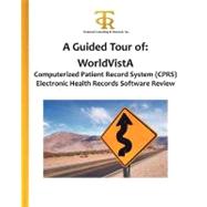 A Guided Tour of Worldvista Computerized Patient Record System Cprs Electronic Health Records Software Review