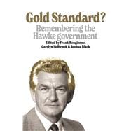 Gold Standard? Remembering the Hawke government