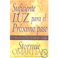 Suficiente Luz Para El Proximo Paso