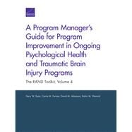 A Program Manager’s Guide for Program Improvement in Ongoing Psychological Health and Traumatic Brain Injury Programs The RAND Toolkit