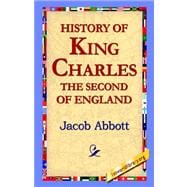 History of King Charles the Second of England