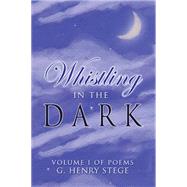 Whistling in the Dark