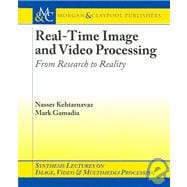Real-time Image and Video Processing: From Research to Reality