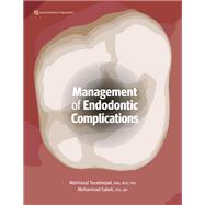 Management of Endodontic Complications: From Diagnosis to Prognosis