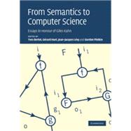 From Semantics to Computer Science: Essays in Honour of Gilles Kahn