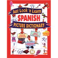 Just Look'N Learn Spanish Picture Dictionary