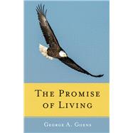 The Promise of Living