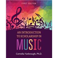 An Introduction to Scholarship in Music,9781793520524