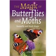 The Magic of Butterflies and Moths