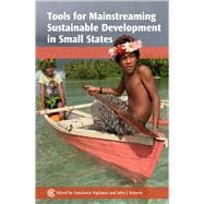 Tools for Mainstreaming Sustainable Development in Small States