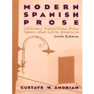 Modern Spanish Prose : Literary Selections from Spain and Latin America