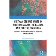 Vietnamese Migrants in Australia and the Global Digital Diaspora