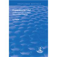 Preparation for Life?