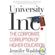 University, Inc. The Corporate Corruption of Higher Education