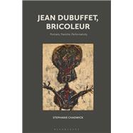 Jean Dubuffet, Bricoleur