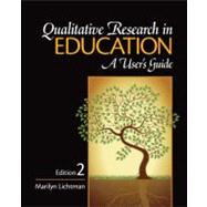 Qualitative Research in Education : A User's Guide