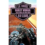 Harley Woman: Tales from the Open Road, Blue Clouds