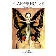 Flapperhouse - Year One