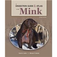 A Dissection Guide and Atlas to the Mink, Second Edition