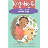 King & Kayla and the Case of Found Fred