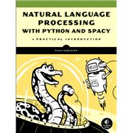 Natural Language Processing with Python and spaCy A Practical Introduction