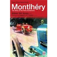 Montlhery : The Story of the Paris Autodrome