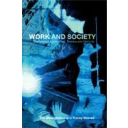 Work and Society: Sociological Approaches, Themes and Methods